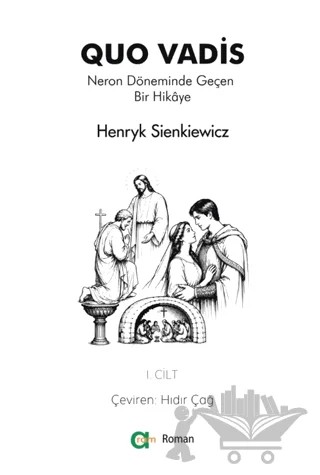 Quo Vadis - Neron Döneminde Geçen Bir Hikâye - I – Henryk Sienkiewicz – Aram Yayınları kitap kapağı