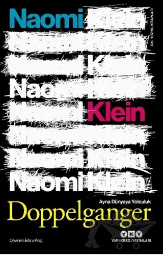 Doppelganger - Ayna Dünyaya Yolculuk – Naomi Klein – Yapı Kredi Yayınları kitap kapağı