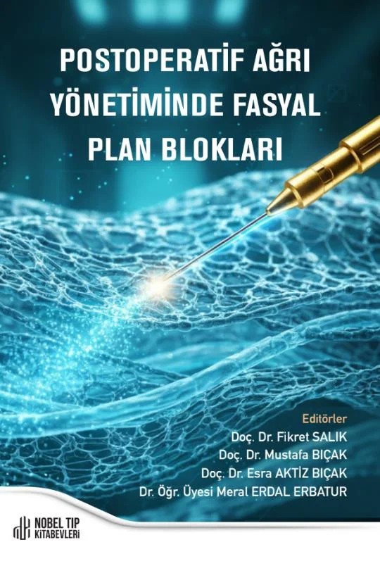 Postoperatif Ağrı Yönetiminde Fasyal Plan Blokları – Nobel Tıp Kitabevleri kitap kapağı
