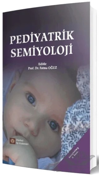 Pediyatrik Semiyoloji – Fatma Oğuz – İstanbul Tıp Kitabevi kitap kapağı