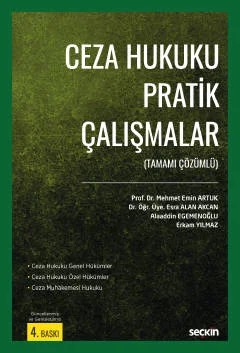 Ceza Hukuku Pratik Çalışmalar (Tamamı Çözümlü) – Mehmet Emin Artuk, Esra Alan, Alaaddin Egemenoğlu, Erkam Yı – Seçkin Yayıncılık kitap kapağı