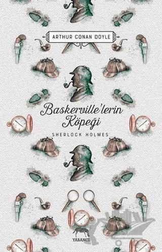Baskerville’lerin Köpeği - Sherlock Holmes – Sir Arthur Conan Doyle – Yabancı Yayınları kitap kapağı