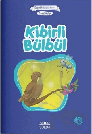 Kibirli Bülbül - Güzel Ahlak – Hilal Beşik – Süeda Basım Yayın kitap kapağı