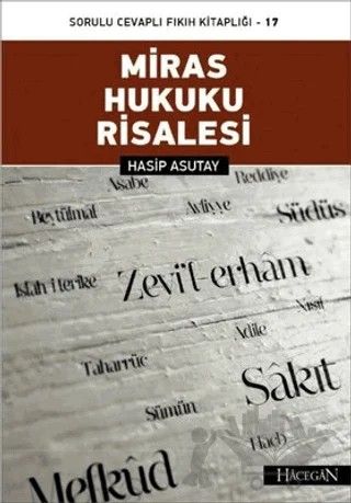 Miras Hukuku Risalesi – Hasip Asutay – Hacegan Yayıncılık kitap kapağı