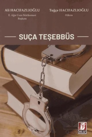 Suça Teşebbüs – Ali Hacıfazlıoğlu, Tuğçe Hacıfazlıoğlu – Bilge Yayınevi kitap kapağı