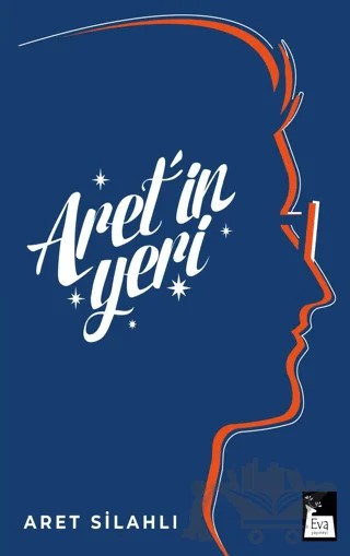 Aret'in Yeri – Aret Silahlı – Eva Yayınevi kitap kapağı