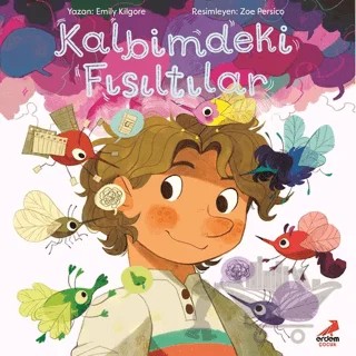 Kalbimdeki Fısıltılar – Emily Kilgore – Erdem Çocuk kitap kapağı