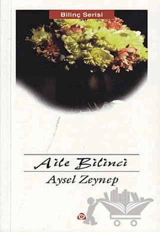 Aile Bilinci – Aysel Zeynep – Düşün Yayıncılık kitap kapağı