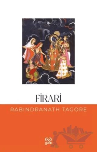 Firari / Kalbinizin Bam Teline Dokunacak – Rabındranath Tagore – Gufo Yayınları kitap kapağı