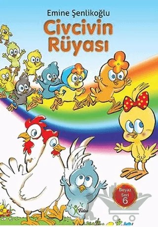 Civcivin Rüyası – Emine Şenlikoğlu – Fidan kitap kapağı