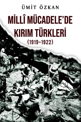 Milli Mücadelede Kırım Türkleri (1919-1922) – Ümit Özkan – Gece Kitaplığı kitap kapağı