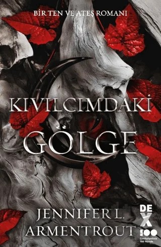 Bir Ten ve Ateş Romanı: Kıvılcımdaki Gölge – Jennifer L. Armentrout – Dex Yayınevi kitap kapağı