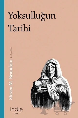 Yoksulluğun Tarihi – Steven M. Beaudoin – İndie Yayınları kitap kapağı