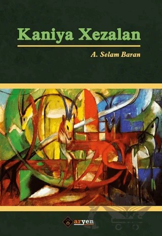 Kaniya Xezalan – A. Selam Baran – Aryen Yayınları kitap kapağı