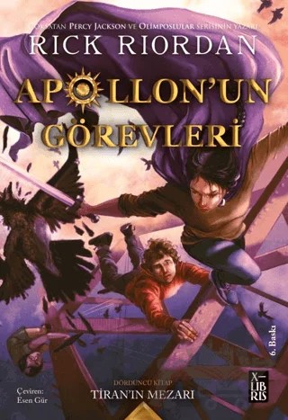 Apollon'un Görevleri 4 - Tiran'ın Mezarı – Rick Riordan – XLIBRIS kitap kapağı