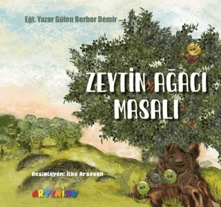 Zeytin Ağacı Masalı – Gülen Berber Demir – Artenino Yayıncılık kitap kapağı