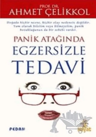 Panik Atağında Egzersizle Tedavi – Ahmet Çelikkol – Hayat Yayınları kitap kapağı