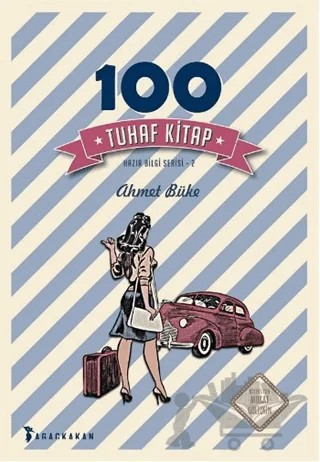100 Tuhaf Kitap – Ahmet Büke – Ağaçkakan Yayınları kitap kapağı