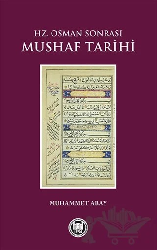 Hz. Osman Sonrası Mushaf Tarihi – Muhammet Abay – Marmara Üniversitesi İlahiyat Fakültesi Vakfı kitap kapağı