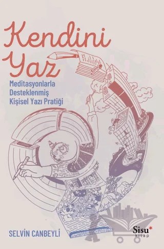 Kendini Yaz – Selvin Canbeyli – SİSU Kitap kitap kapağı