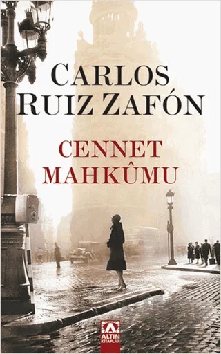 Cennet Mahkumu – Carlos Ruiz Zafon – Altın Kitaplar kitap kapağı