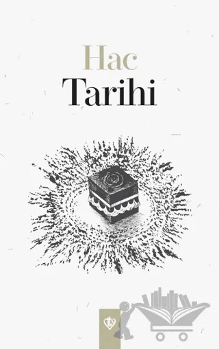 Hac Tarihi – Kolektif – Türkiye Diyanet Vakfı Yayınları kitap kapağı