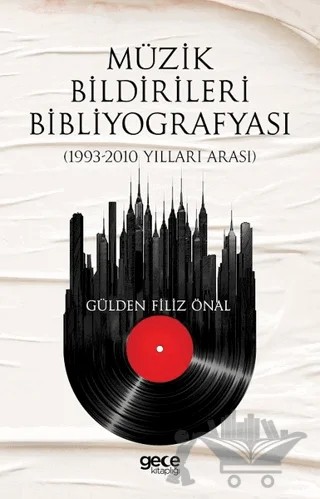 Müzik Bildirileri Bibliyografyası – Gülden Filiz Önal – Gece Kitaplığı kitap kapağı