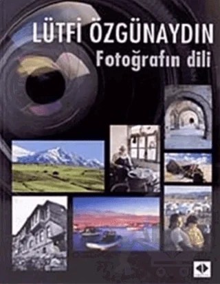 Fotoğrafın Dili – Lütfi Özgünaydın – İlke Kitap kitap kapağı