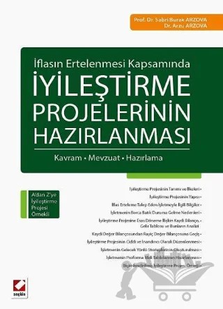 İflasın Ertelenmesi Kapsamında İyileştirme Projelerinin Hazırlanması – Sabri Burak Arzova, Arzu Arzova – Seçkin Yayıncılık kitap kapağı