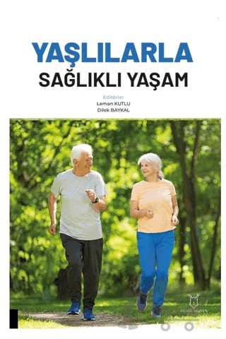 Yaşlılarla Sağlıklı Yaşam – Kolektif – Akademisyen Kitabevi kitap kapağı