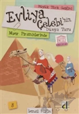 Mısır Piramitlerinde - Evliya Çelebi'nin Dünya Turu – İsmail Bilgin – Damla Yayınevi kitap kapağı