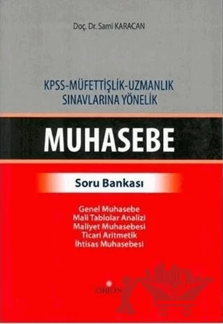 KPSS - Müfettişlik - Uzmanlık Sınavlarına Yönelik Muhasebe Soru Bankası – Sami Karacan – Orion Kitabevi kitap kapağı