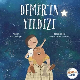 Demir'in Yıldızı – Elif Ustaoğlu – Meraklı Kaşifler Yayınevi kitap kapağı