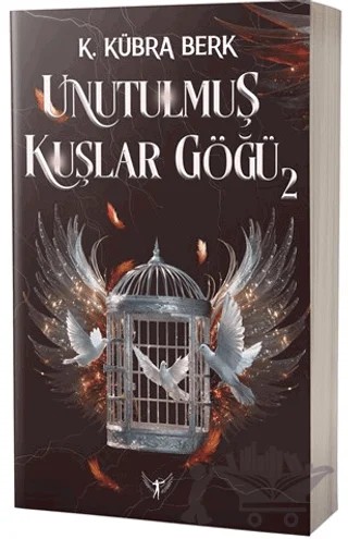 Unutulmuş Kuşlar Göğü 2 – K. Kübra Berk – Artemis Yayınları kitap kapağı
