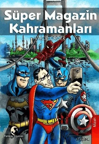 Süper Magazin Kahramanları – Vacip Örger – Pamiray Yayınları kitap kapağı