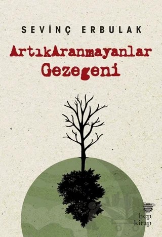 Artıkaranmayanlar Gezegeni – Sevinç Erbulak – Hep Kitap kitap kapağı