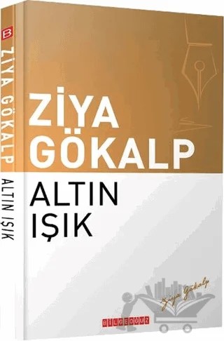 Altın Işık – Ziya Gökalp – Bilgeoğuz Yayınları kitap kapağı