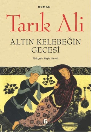Altın Kelebeğin Gecesi – Tarık Ali – Agora Kitaplığı kitap kapağı