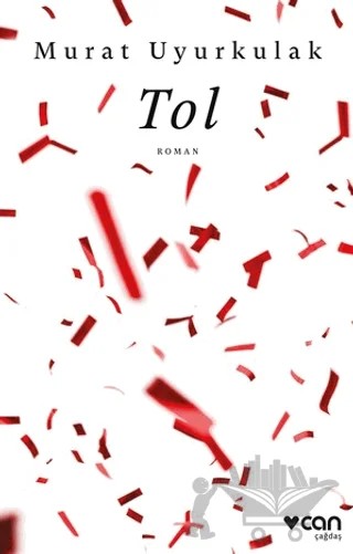 Tol – Murat Uyurkulak – Can Yayınları kitap kapağı