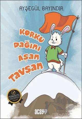 Korku Dağını Aşan Tavşan – Ayşegül Bayındır – Acayip Kitaplar kitap kapağı