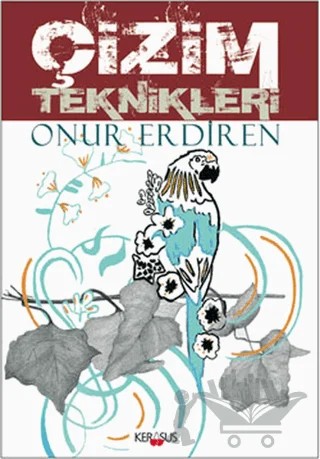 Çizim Teknikleri – Onur Erdiren – Kerasus Yayınları kitap kapağı