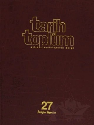 Tarih ve Toplum Sayı: 157-162 Cilt: 27 Aylık Ansiklopedik Dergi – İletişim Yayınevi kitap kapağı