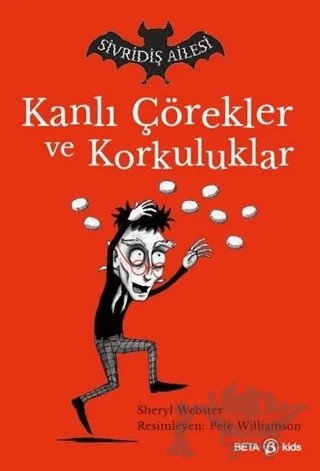 Sivridiş Ailesi - Kanlı Çörekler ve Korkuluklar – Sheryl Webster – Beta Kids kitap kapağı