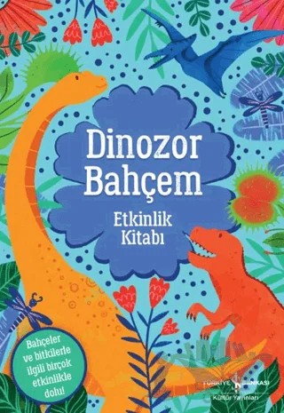 Dinozor Bahçem – Emily Hibbs – İş Bankası Kültür Yayınları kitap kapağı
