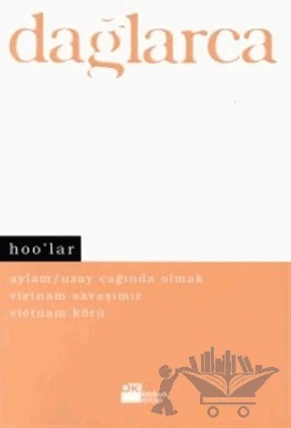 Hoo’lar Aylam / Uzay Çağında Olmak Vietnam Savaşımız Vietnam Körü – Fazıl Hüsnü Dağlarca – Doğan Kitap kitap kapağı
