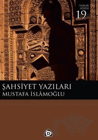 Şahsiyet Yazıları – Mustafa İslamoğlu – Düşün Yayıncılık kitap kapağı