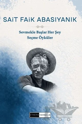 Sevmekle Başlar Her Şey – Sait Faik Abasıyanık – Ethera Yayıncılık kitap kapağı