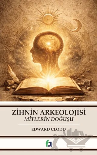 Zihnin Arkeolojisi – Edward Clodd – Fa Yayınları kitap kapağı