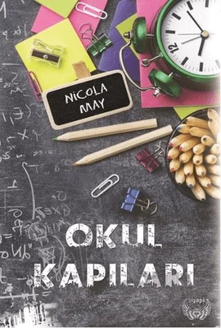 Okul Kapıları – Nicola May – Agapi Yayınları kitap kapağı