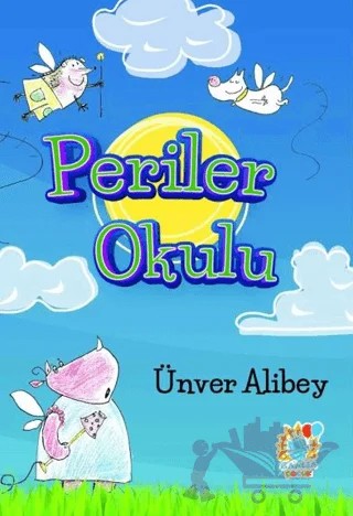 Periler Okulu – Ünver Alibey – Ganeşa Yayınevi kitap kapağı